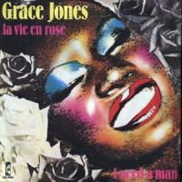 LA VIE EN ROSE, letra y canción de Grace Jones LA VIE EN ROSE letra GRACE JONES