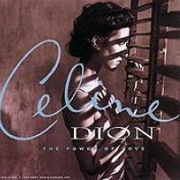 Canción 'The Power Of Love' interpretada por Céline Dion Canción 'The Power Of Love' interpretada por Céline Dion