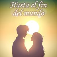 Canción 'Hasta el fin del mundo' interpretada por Canciones Románticas Canción 'Hasta el fin del mundo' interpretada por Canciones Románticas