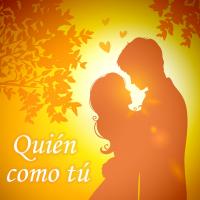 'Quién como tú' de Canciones Románticas Quién como tú - Canciones Románticas