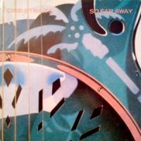 Canción 'So Far Away' interpretada por Dire Straits Canción 'So Far Away' interpretada por Dire Straits