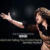 And I Am Telling You I'm Not Going And I Am Telling You I'm Not Going de Jennifer Hudson
