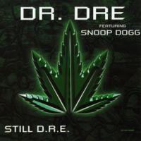 Canción 'Still D.R.E.' interpretada por Dr. Dre Canción 'Still D.R.E.' interpretada por Dr. Dre