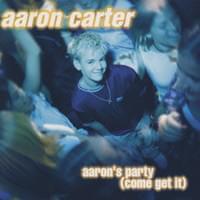 Aaron's Party Aaron's Party de Aaron Carter