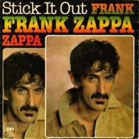 Canción 'Stick It Out' interpretada por Frank Zappa Canción 'Stick It Out' interpretada por Frank Zappa