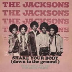 Shake your body (down to the ground)