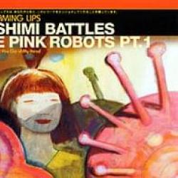 Yoshimi Battles The Pink Robots Pt. 1