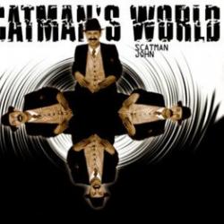 Scatman's world