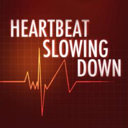 Heartbeat Slowing Down