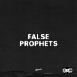 False Prophets (Be Like This)