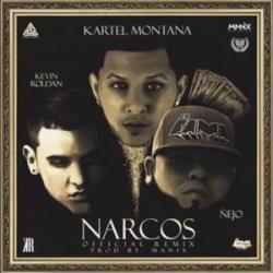 Narcos (Remix) Ft Kartel Montana & Ñejo