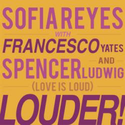 Louder (Love Is Loud) ft. Francesco Yates, Spencer Ludwig