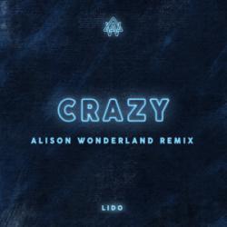 Crazy (Alison Wonderland Remix)