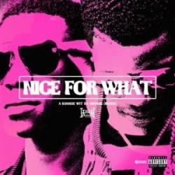 Nice For What (Remix)