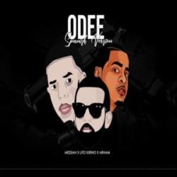 Odee (Spanish Remix) ft.  Messiah, Arham