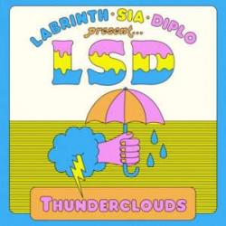 Thunderclouds (ft. Sia, Labrinth)