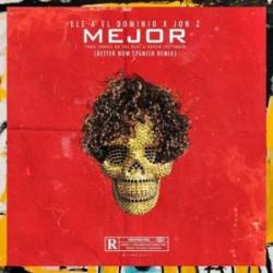 Mejor Better Now Spanish Remix