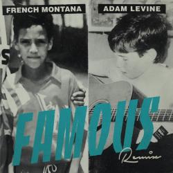 Famous (Remix) (French Montana)