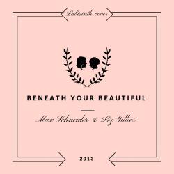 Beneath Your Beautiful