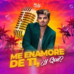 Me Enamore de Ti, ¿y Qué?