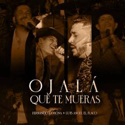 Ojalá Que Te Mueras