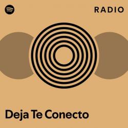 Deja Te Conecto