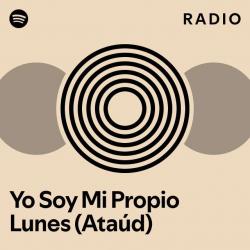 Yo Soy Mi Propio Lunes (Ataúd)