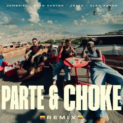 Parte & Choke REMIX