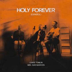 Holy Forever (Español) ft. Miel San Marcos
