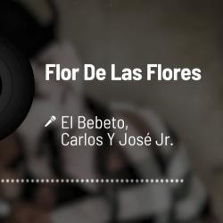 Flor De Las Flores