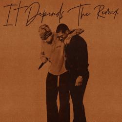 It Depends The Remix