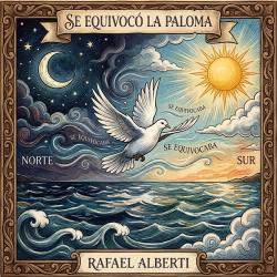 Se equivocó la paloma de Rafael Alberti