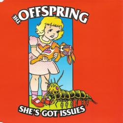 She's Got Issues She's Got Issues