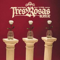 Tres Rosas Remix Tres Rosas Remix