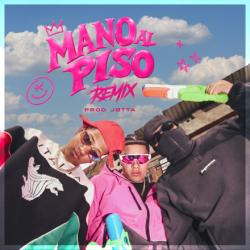 MANO AL PISO REMIX MANO AL PISO REMIX