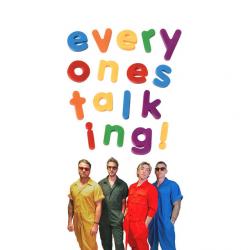 Everyone's Talking Everyone's Talking