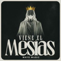 Viene el Mesías Viene el Mesías