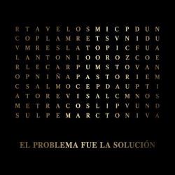 El Problema Fue La Solución