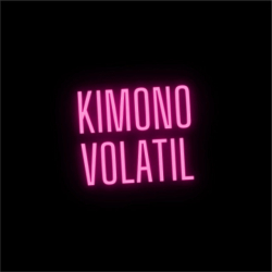 Kimono Volátil