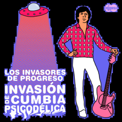 Los Invasores de Progreso