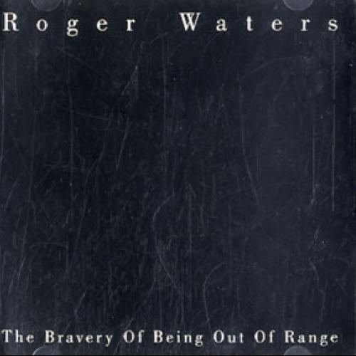 The Bravery Of Being Out Of Range Letra Roger Waters 5063