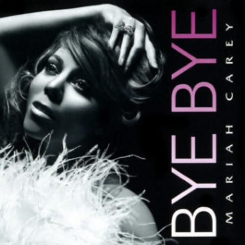 Bye Bye - Letra - Mariah Carey - Musica.com