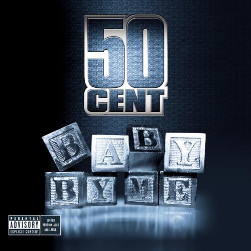 Letra de Baby By Me en español - 50 Cent 