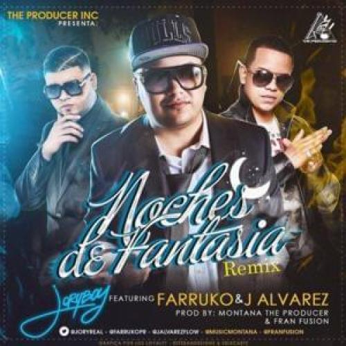 número Flexible En segundo lugar Noches De Fantasia Remix LETRA - Farruko, Jory Boy y J Alvarez