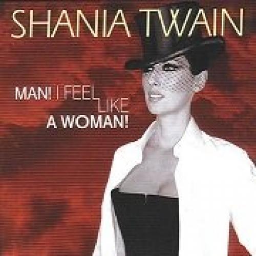 Letra De Man I Feel Like A Woman En Espa ol Shania Twain letra-de-man-i-feel-like-a-woman-en-espa-ol-shania-twain