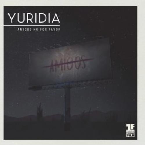 Amigos No Por Favor Letra Yuridia Amigos No Por Favor Letra Yuridia