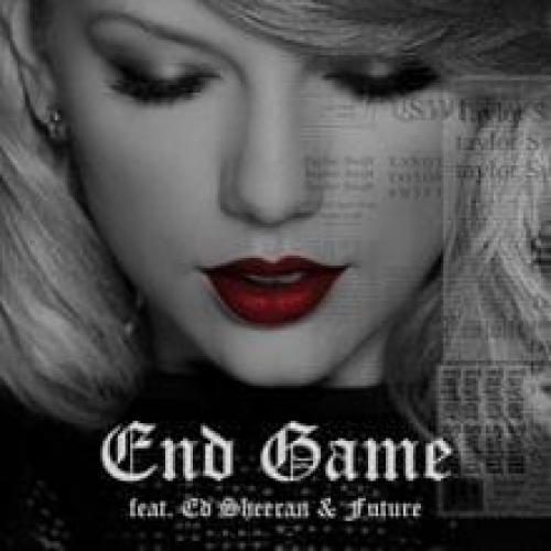 La historia y el significado de la canción 'End Game - Taylor Swift 