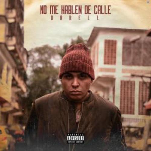 No me hablen de calle