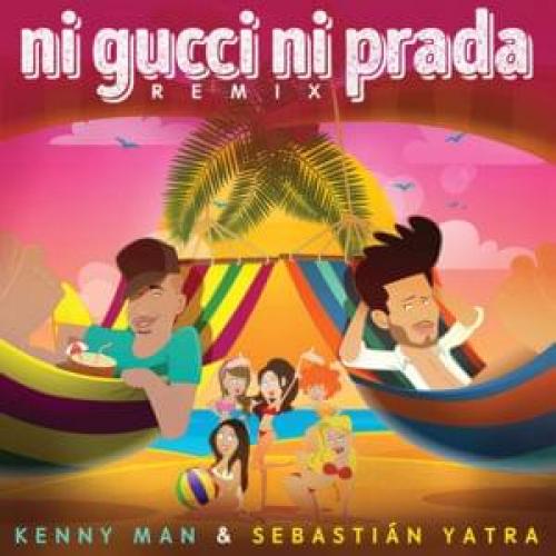 Letra De Ni Gucci Ni Prada Remix Sebastian Yatra Y Kenny Man