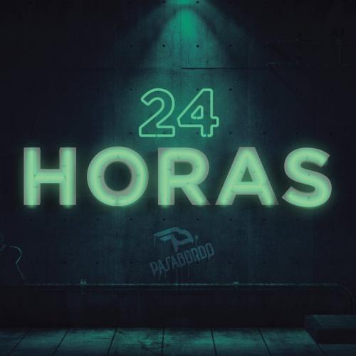 24 Horas Letra Pasabordo Musica 24-horas-letra-pasabordo-musica